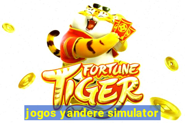 jogos yandere simulator